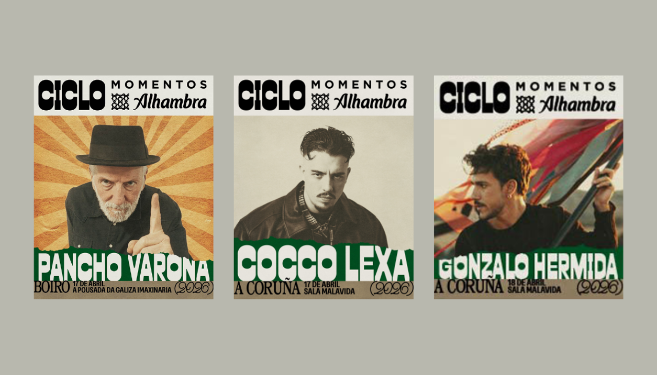 Pancho Varona, Cocco Lexa y Gonzalo Hermida protagonistas del ciclo Momentos Alhambra en la provincia de A Coruña